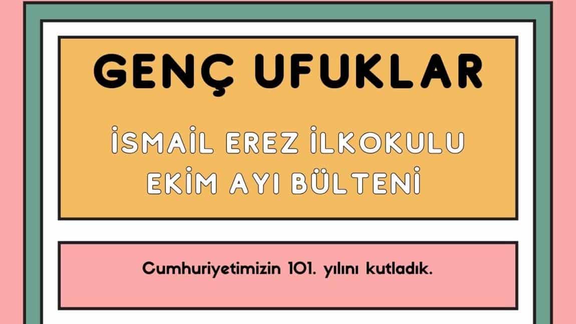 EKİM AYI BÜLTENİMİZ YAYINDA