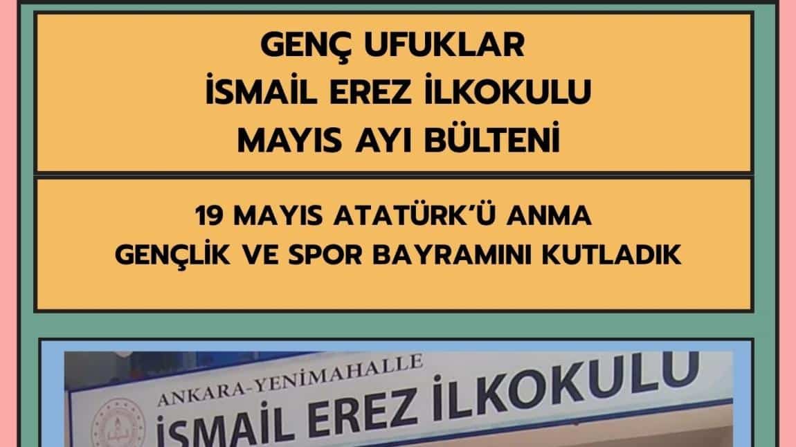 MAYIS AYI BÜLTENİMİZ YAYINDA