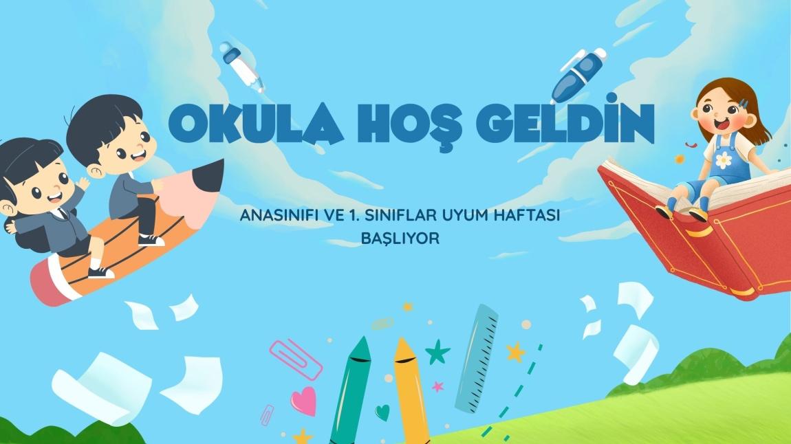 UYUM HAFTASI BAŞLIYOR